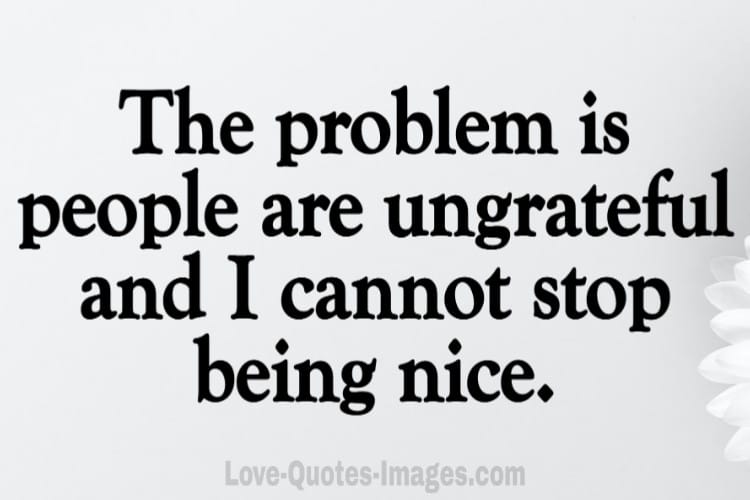 ungrateful quotes