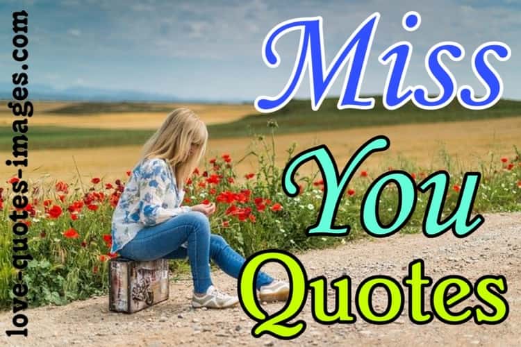Quotes pictures miss you love missing quotes