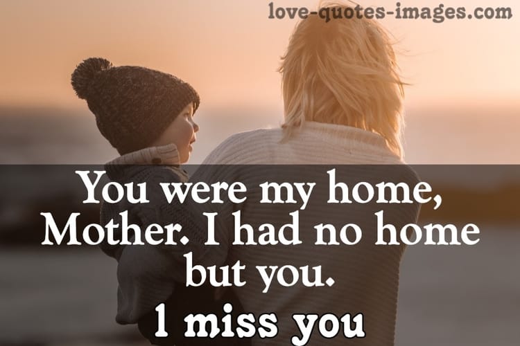 I miss you mom quotes from daughter