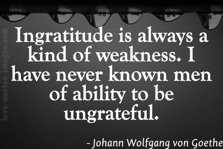 ungrateful quotes