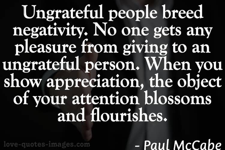 Ungrateful People Quotes