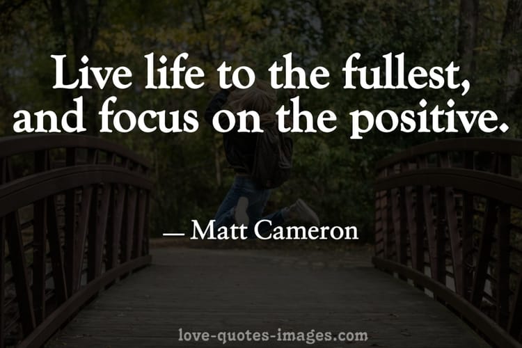 a positive quotes about life