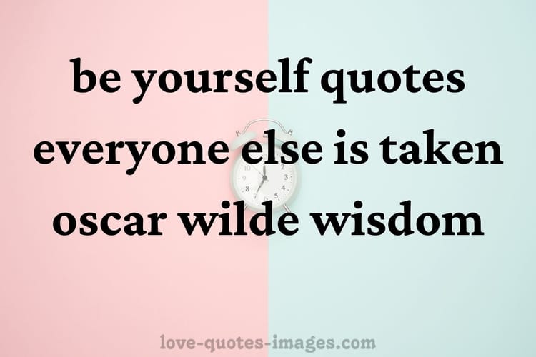 be yourself quotes