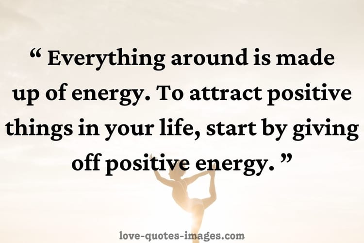 Best Positive Energy Quotes Images » Love Quotes Images