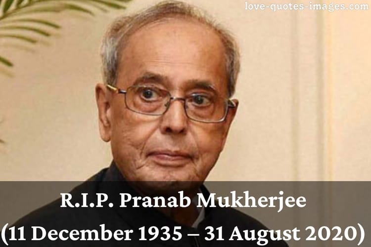 R.I.P. Pranab Mukherjee