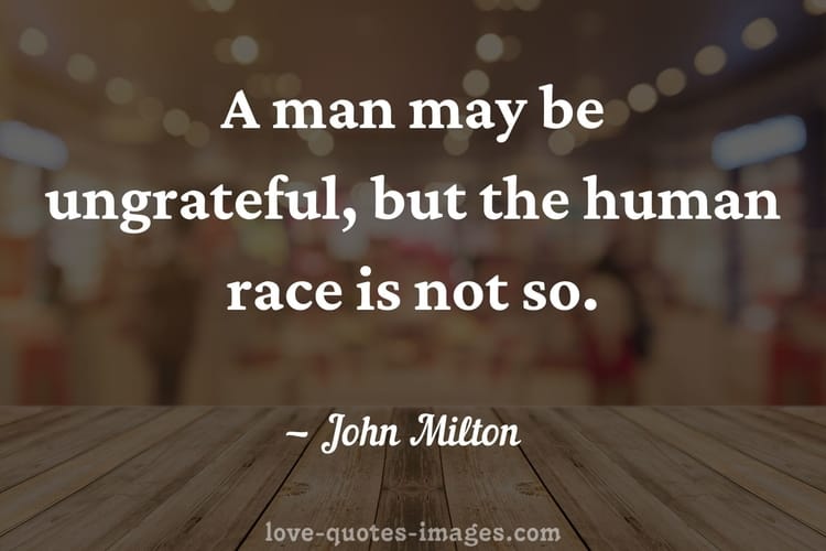 ungrateful people quotes