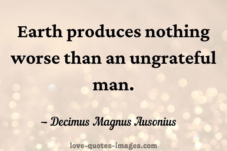 ungrateful people