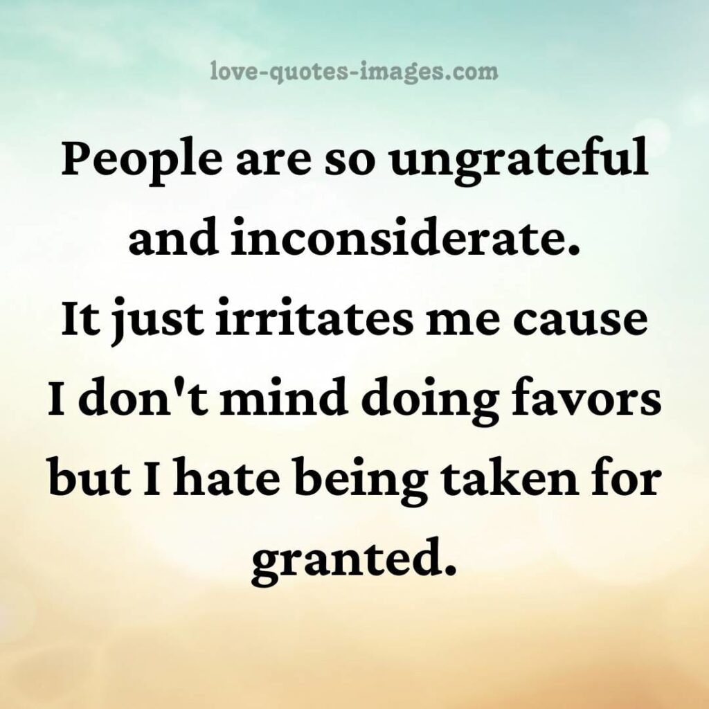 ungrateful people quotes
