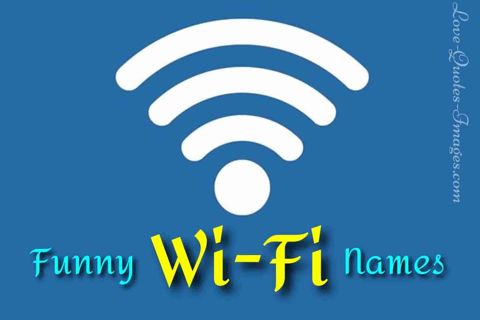 201+ Best Funny WiFi Names 2024 (Copy & Paste) » Love Quotes Images
